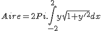 Aire = 2Pi.\int_{-2}^2 y\sqrt{1+y'^2} dx